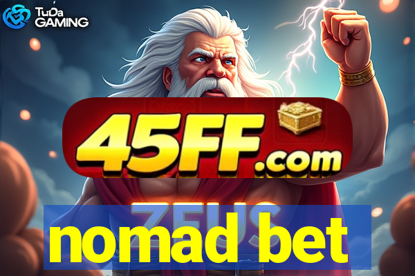 nomad bet